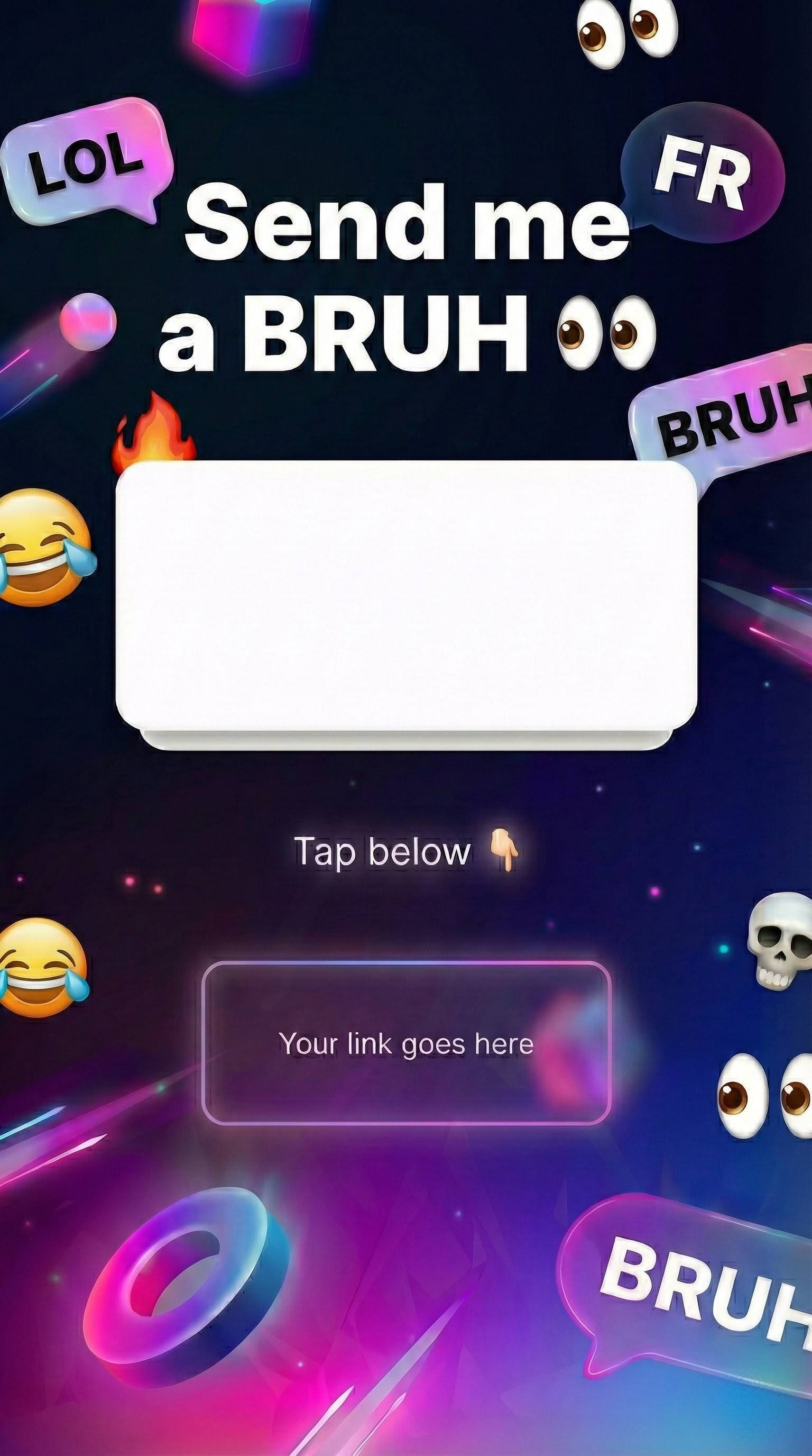 Share a BRUH prompt to your Instagram story